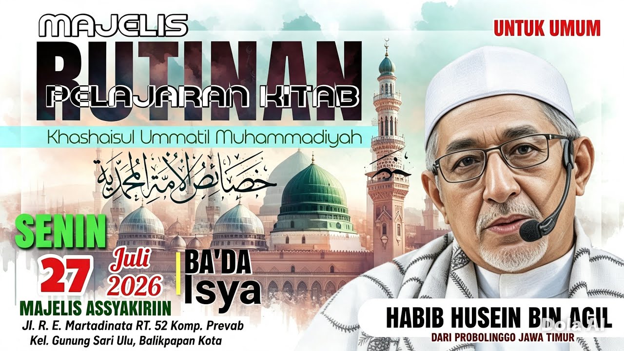 Rutinan Majlis Assyakirin kitab khassaisul Ummatil Muhammadiyah alhabib Husien Bin Agil