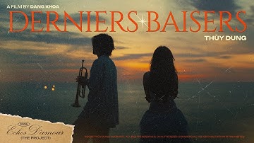 Derniers Baisers ( Sealed with a kiss ) - Thuỳ Dung || Official Music Video