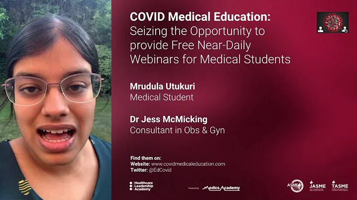 MedEd20 Oral Presentation #29: COVID Medical Education:  Seizing the Opportunity to provide Free...