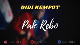 Didi Kempot - Pak Rebo Lirik | Pak Rebo - Didi Kempot Lyrics