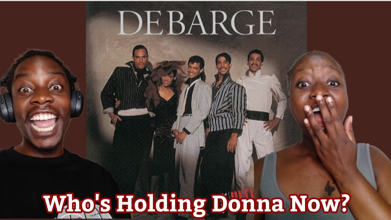 DeBarge - Who's Holding Donna Now? | Reaction Video