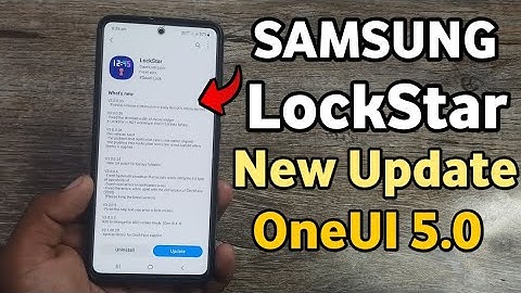 Samsung OneUI 5.0 LockStar : New Update | A50 A50S A51 A52 A52S A71 A31 F62 M52 A53 A33 A31 A32 S22