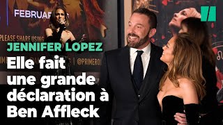 Jennifer Lopez déclare tout son amour à Ben Affleck, à l’avant-première de « This Is Me...Now »