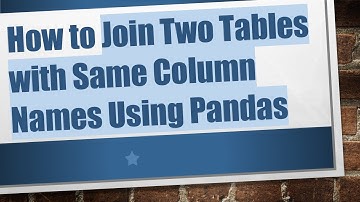 How to Join Two Tables with Same Column Names Using Pandas