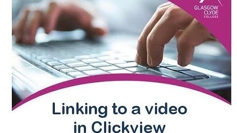 Linking to a video in Clickview