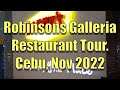 Robinsons Galleria Restaurant Tour. Cebu Nov 2022