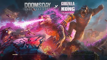 Doomsday: Last Survivors x GODZILLA KONG The New Empire