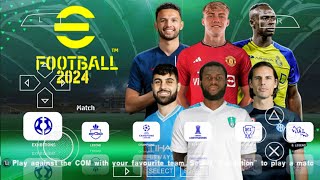 eFOOTBALL PES 2024 PPSSPP CAMERA PS5 ANDROID OFFLINE LATEST TRANSFERS & KITS 2023/24 BEST GRAPHICS