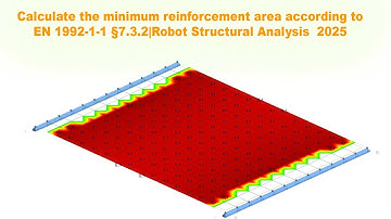 Minimum reinforcement area according to EN 1992-1-1 §7.3.2|Robot Structural Analysis  2025