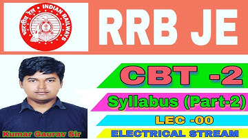 RRB JE 2019|CBT-2 syllabus (Part-2) by Kumar Gaurav Sir