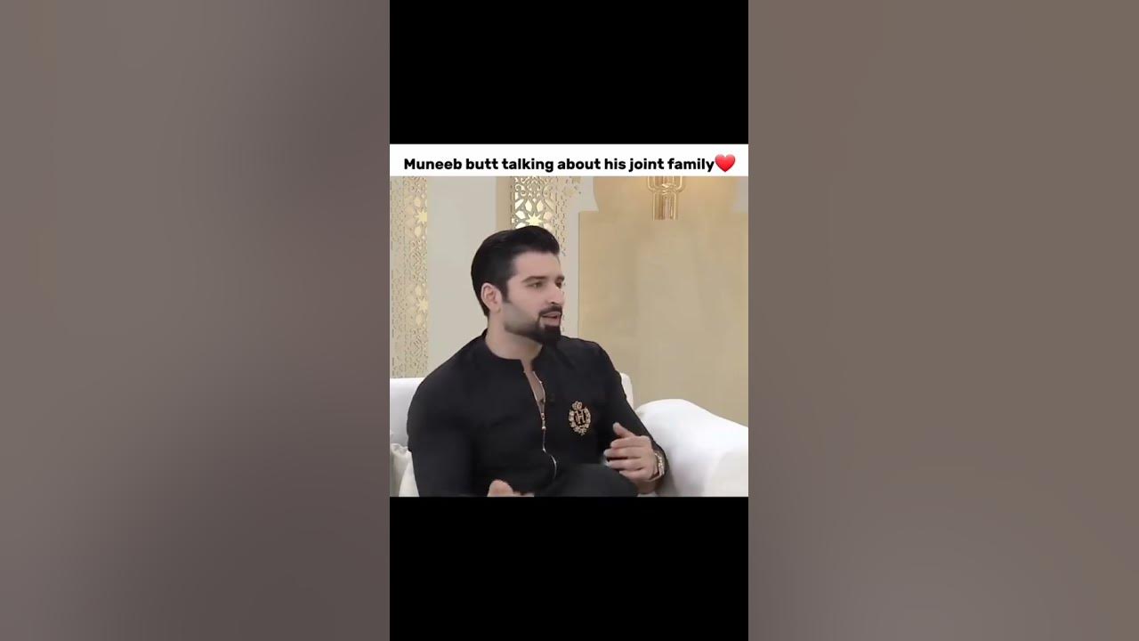 Muneeb Butt Talk About Joint Family Short Viral YouTube muneeb-butt-talk-about-joint-family-short-viral-youtube