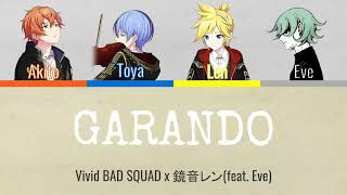 GARANDO (ガランド) [FULL SIZE] - Vivid BAD SQUAD x Eve (Color Coded Lyrics) [プロセカ/ProjectSekai]