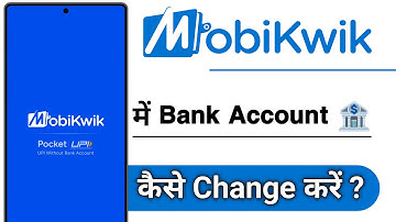 MobiKwik Me Bank Account Kaise Change Kare