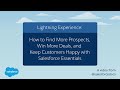 Find More Prospects, Win More Deals and Keep Customers Happy with Salesforce Essentials | Salesforce