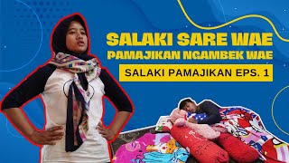 Salaki Pamajikan | Salaki Sare Wae Pamajikan Ngambek Wae