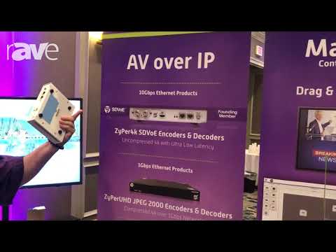 E4 AV Tour: ZeeVee Talks About LineUp of AV-over-IP Solutions for a Number of Different Applications