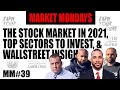 THE STOCK MARKET IN 2021, TOP SECTORS TO INVEST, & WALLSTREET INSIGHT FEAT. JOSH BROWN
