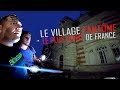 ON EXPLORE LE VILLAGE FANTÔME LE PLUS HANTÉ DE FRANCE AVEC MCSKYZ (Chasseur de Fantômes) URBEX