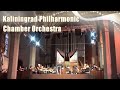 Kaliningrad Philharmonic Chamber Orchestra / Conductor - Alexander Andreev