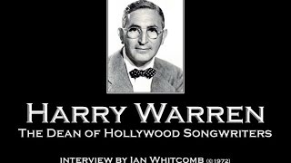 Harry Warren Interview 1972