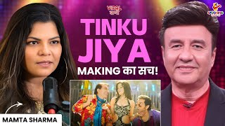 How Tinku Jiya & Katto Gilehri Song Were Recorded Annu Malik, Mamta Sharma & Wajid Khan