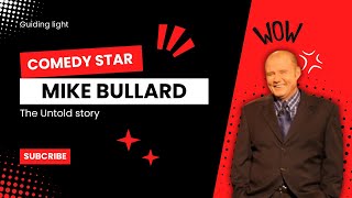 The Inspiring Journey of Mike Bullard: From Stand-Up to Stardom