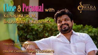 Close & Personal With Kunnakudi Balamurali Krishna | Abishek Raaja | Margazhi Music Festival Chats