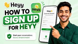 How to Sign Up for Heyy (Step-by-Step)
