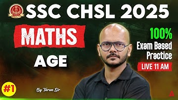 SSC CHSL Maths Classes 2025 | SSC CHSL Maths Age Problems | Maths By Tarun Sir