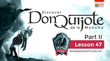 Lesson 47 - Don Quijote