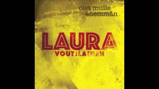 Laura Voutilainen - Olet mulle enemmän chords