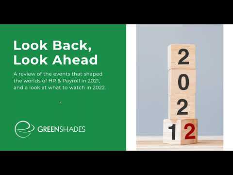 Greenshades Software - Look Back, Look Ahead: HR & Payroll Trends