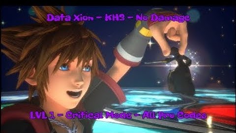 Data Xion - KH3 - No Damage - LVL 1 Critical Mode - All Pro Codes