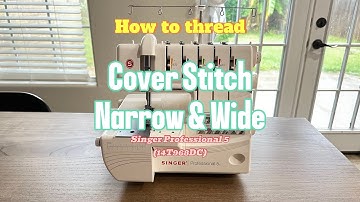 How to thread Singer Professional 5 Cover Stitch (Narrow & Wide) | Beginner Tutorial (14T968DC)