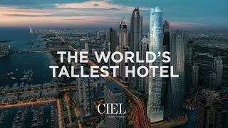 Ciel in Dubai Marina | The World's Tallest Hotel | The First Group