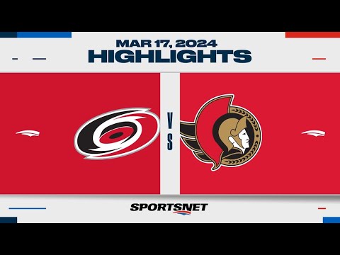NHL Highlights | Hurricanes vs. Senators - March 17, 2024