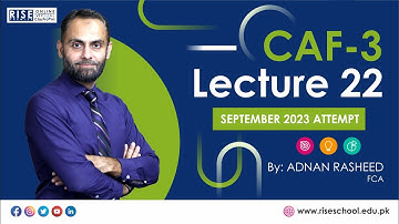 CAF3 (CMA) Lecture 22 for Sep 2023 Attempt By Sir Adnan Rasheed FCA