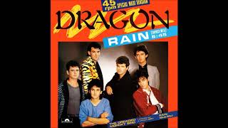 Video thumbnail of "Dragon - Rain (Dance Mix)"