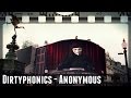 Dirtyphonics - Anonymous | V for Vendetta