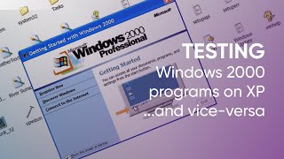 Trying Windows 2000 programs on Windows XP (and vice versa) - YouTube