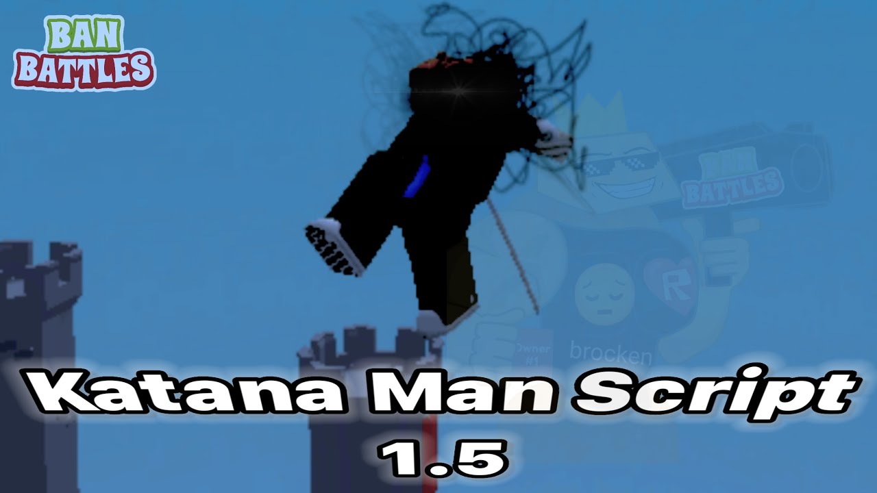 Katana man script 1.5