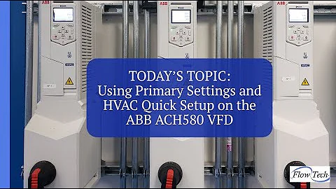 ABB ACH580 Primary Settings & HVAC Quick Setup