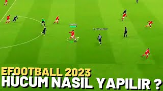 EFOOTBALL 2023 HÜCUM NASIL YAPILIR ?