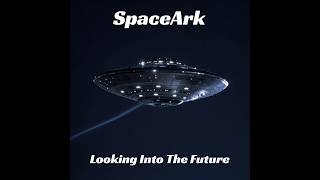 Lovers Of Freedom - SpaceArk - from the album Looking Into The Future.