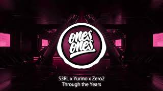 Ones Ones - Best Music In My Life ➥ S3RL x Yurino x Zero2 - Through...