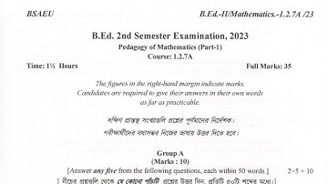 BSAEU B.Ed. 2nd sem question|course 1.2.7A 2023 | pedagogy of mathematics teaching
