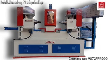 SPM Gahir Industries Precision Double Spindle Boring Machine 9872553000