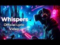 Whispers Dark melodic Official Song 🎵[ Official Lyric Video ]
