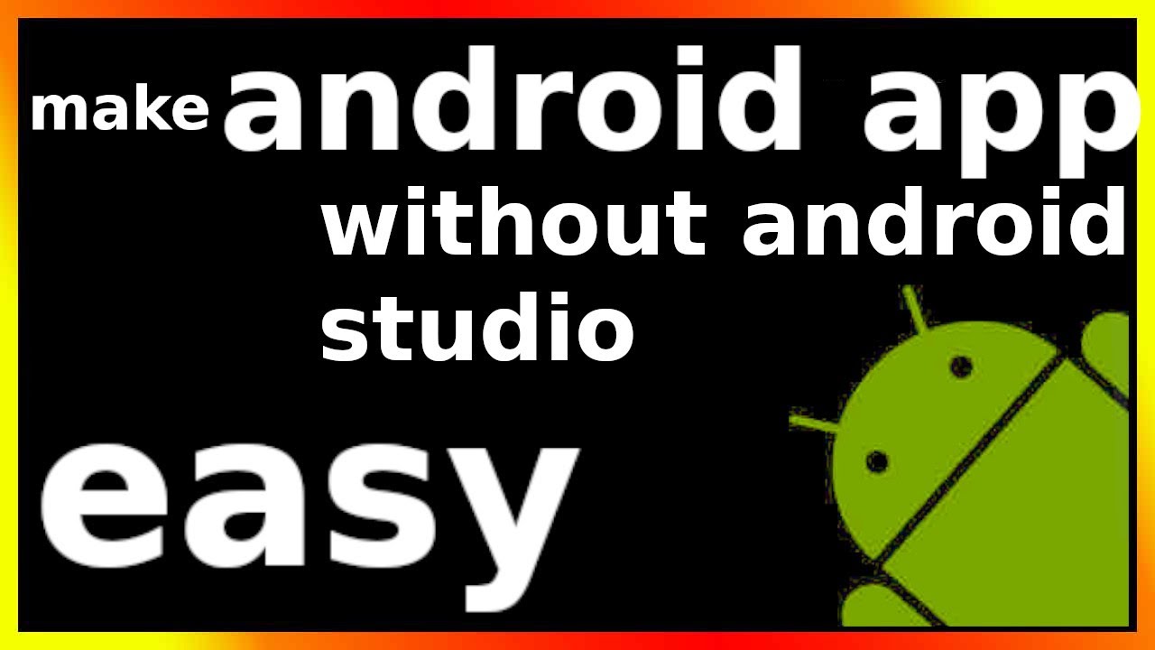 Pot face aplicația Android fără Android Studio?