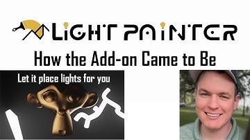 Light Painter: How the Add-on Came to Be